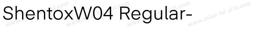 ShentoxW04 Regular字体转换